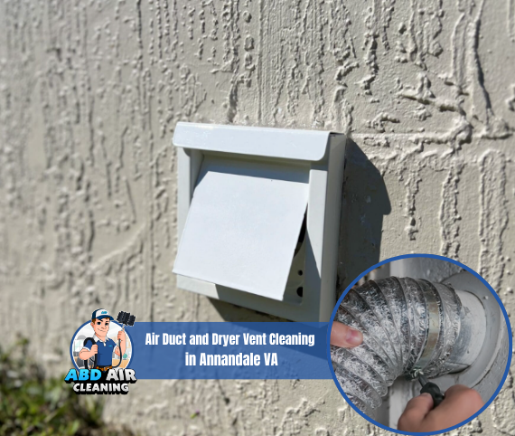 ABD Air Duct and Dryer Vent Cleaning in Annandale VA